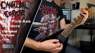 Cannibal Corpse - The Pick-Axe Murders - Guitar Cover w/Solo (+Tabs)