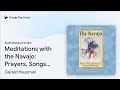 Meditations With The Navajo Prayers Songs By Gerald Hausman Audiobook Preview