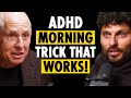 1 BRAIN EXPERT If I Had ADHD This Is EXACTLY What I D Do 1 Trick To Focus NOW Pt 1