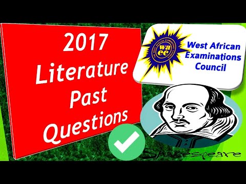 wassce/waec 2017 literature in english past questions and answers