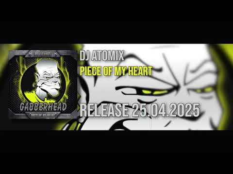DJ Atomix - Piece of My Heart