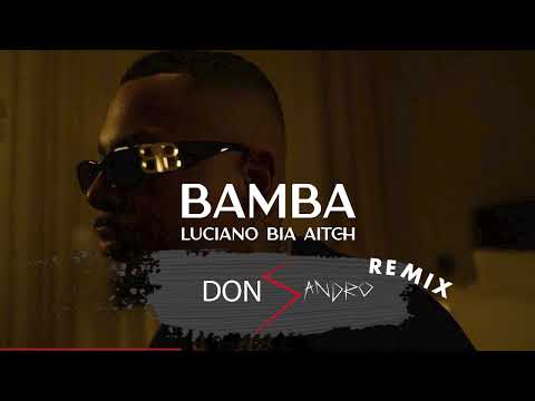 Luciano - Bamba (Don Sandro Remix)