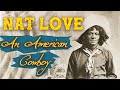 Nat Love, An American Cowboy