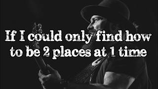 Zac Brown Band - 2 Places At 1 Time (Lyrics Video)