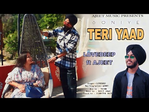 Soniye Teri Yaad (Official Music Video) Lovedeep ft Ajeet MusicΔ| New Hindi Song 2024