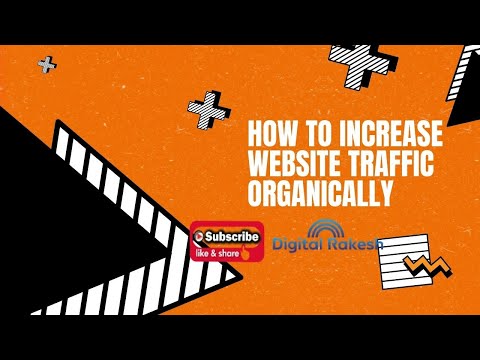 How to increase website traffic organically