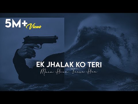 Ek Jhalak Ko Teri Main Hon Tarsa Hua - Atif Aslam ( Full Song )