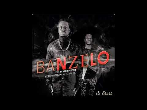 Os Banah ft. Dj Vado Poster - Banzelo