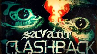Savant - Flashback (Phobiacs Re-Fix)