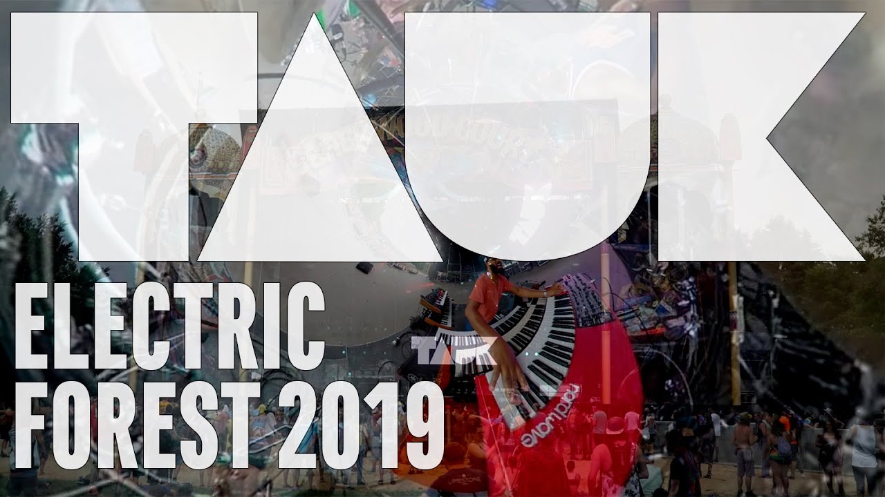 Tauk - Electric Forest