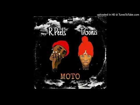 05.R.Peels -Moto ft Ti Gonzi (Prod.By Mike Made Magic)