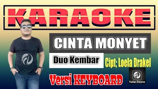 Download lagu CINTA MONYET KARAOKE DUO KEMBAR | MUSIK KEYBOARD mp3
