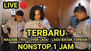 Download lagu Live 🛑 Nagabe Trio||Terbaru||Nonstop 1 Jam mp3