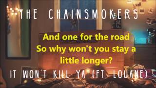 The Chainsmokers   It Won&#39;t Kill Ya lyrics