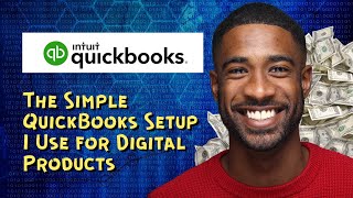 The Simple QuickBooks Setup I Use for Digital Products