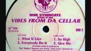 niice n ripe Dub Syndicate Productions - Vibes From Da Cellar A1 So High.flv