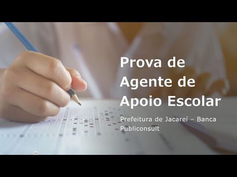 Prova de Agente de Apoio Escolar - Banca Publiconsult  -Jacareí - Questões comentadas.