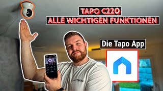 Schritt für Schritt durch die Tapo (C220) App: Einfach & verständlich - Alle Möglichkeiten im Detail