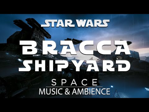 Bracca Shipyard | Star Wars Music and Ambience | 4 Hours