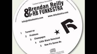 Brendan Reilly & The RB Funkestra - Champagne