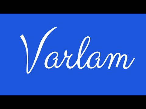 Learn how to Sign the Name Varlam Stylishly in Cursive Writing