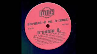 Scratch D and H Bomb - Freakin' It (Will Web's Detroit Electro Mix)
