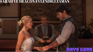 DAYS GONE TÜRKÇE OYNAYIŞ-ÇABULCULARI TEMİZLİYORUM-DEACON SARAH İLE EVLENDİĞİ ZAMANI HATIRLIYOR
