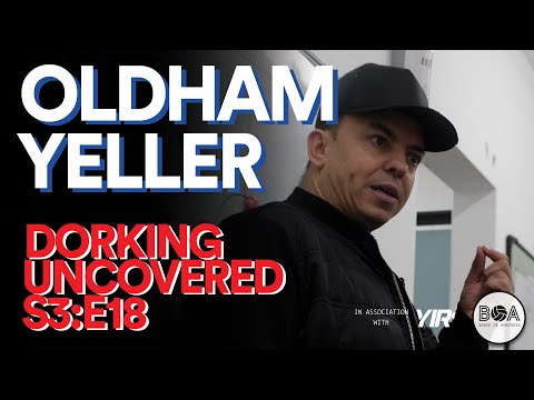 Dorking Uncovered S3:E18 | Oldham Yeller