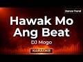 Hawak Mo Ang Beat Dj Mogo Karaoke Version Dance Trend