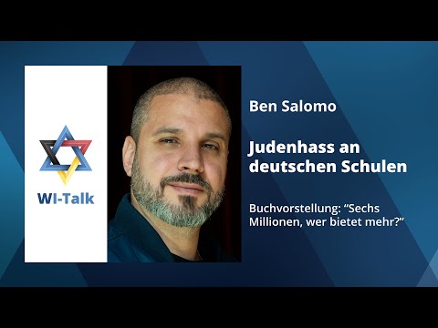 WI-Talk: Judenhass an deutschen Schulen. Buchvorstellung: "Sechs Millionen, wer bietet mehr?"