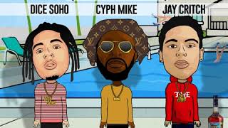 Cyph Mike: P.O.W. (Party On The Weekday )feat. Dice Soho & Jay Critch