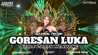 Download lagu DJ GORESAN LUKA VIRAL TIKTOK 2026 | STYLE PARTY KENDANG | APANZZ  BY @FKFDRCTN  mp3