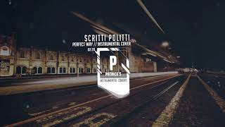 Scritti Politti - Perfect Way ( Instrumental )