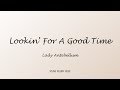 Lady Antebellum - Lookin For A Good Time (Lyrics)