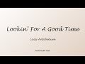 Lady Antebellum - Lookin For A Good Time (Lyrics)