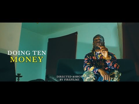Doing Ten - Money (Officiel Vidéo) Shot by FiREFiLMz HD+