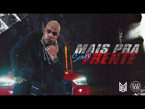 Scarp - Mais Pra Frente (Prod. Jovem BlackSanta)