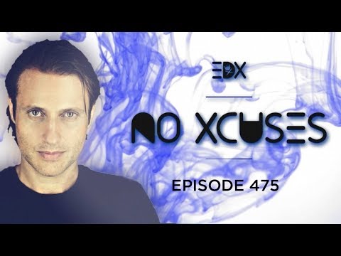 EDX - No Xcuses Episode 475