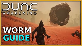 NEVER get EATEN by the Sandworm again! | Dune: Awakening | Shai Hulud Beginner Guide