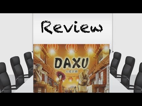 Daxu Review - Chairman of the Board