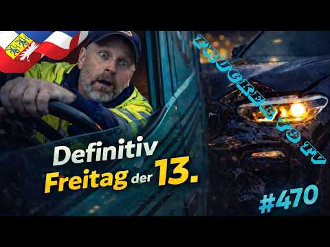 #470 Definitiv Freitag der 13.!/Andy's Fahreralltag