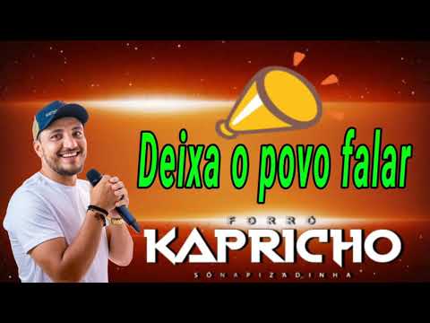 Forró Kapricho Deixa O Povo Falar Lançamento 2021