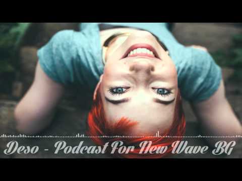 Deso - Podcast For New Wave BG