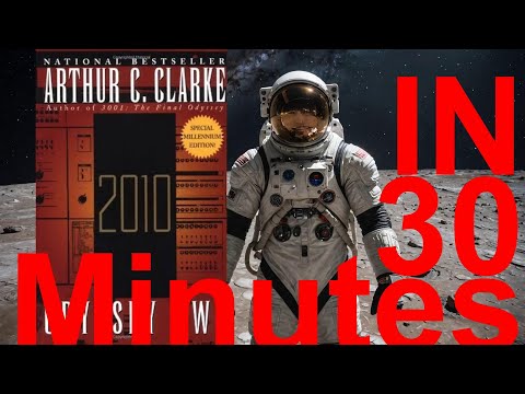 2010: Odyssey Two: Space Odyssey #2 in 30 minutes. Arthur C. Clarke