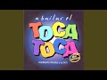 A bailar el toca toca