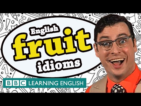 Fruit Idioms - BBC Learning English (The Teacher)