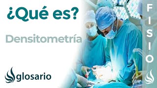 DENSITOMETRÍA | De qué se trata, indicaciones, cómo se realiza y tiempo de duración del estudio