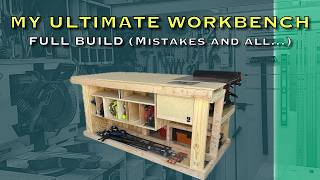 Ultimate Workbench Full Build | Perfect for sharing your garage with a car