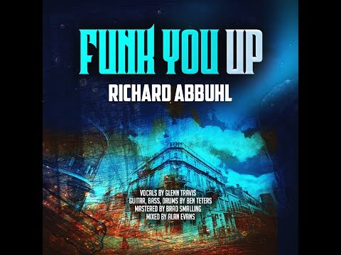 Richard Abbuhl - Funk You Up