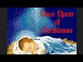 ONCE UPON A CHRISTMAS - SELAH FEATURING DOLLY PARTON